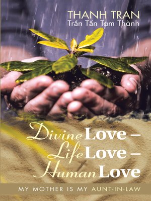 cover image of Divine Love &#8211; Life Love &#8211; Human Love